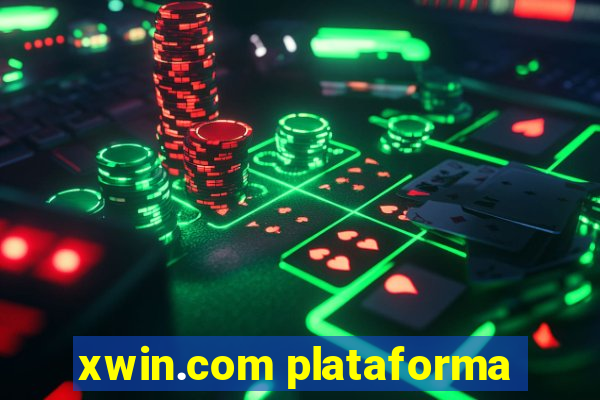 xwin.com plataforma